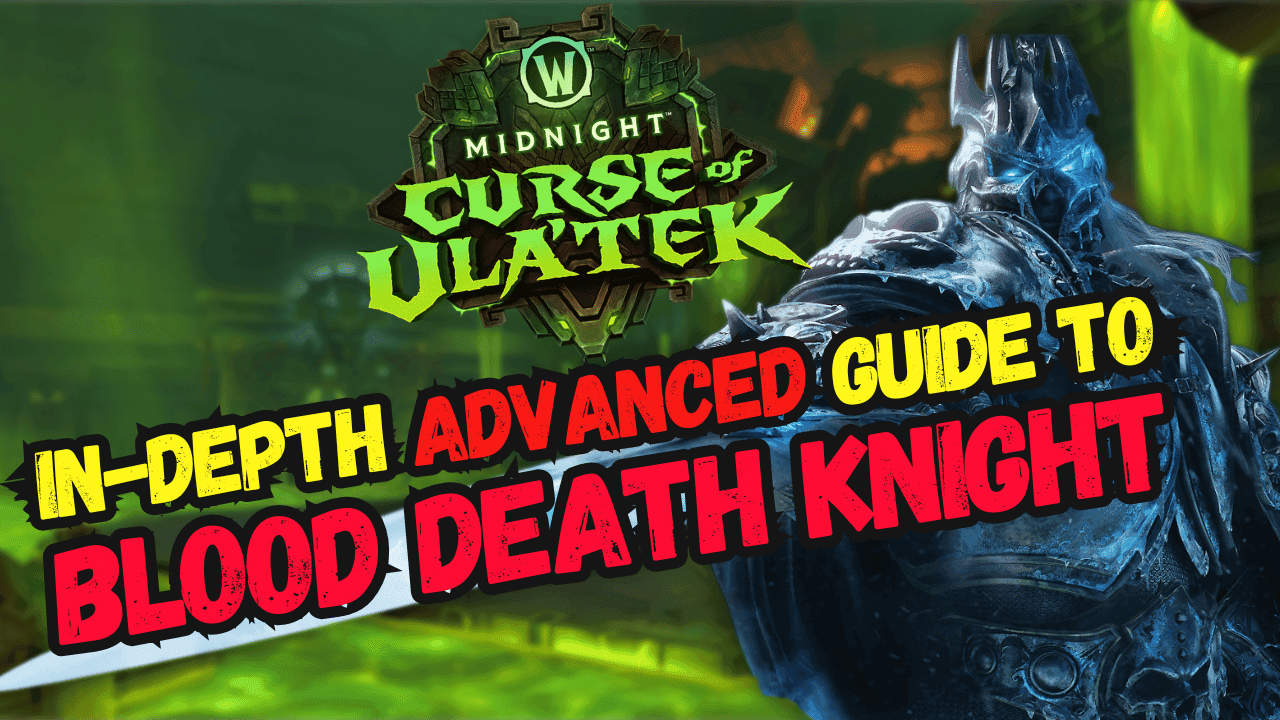FULL In-Depth Guide On Blood Death knight In Midnight Season 2!